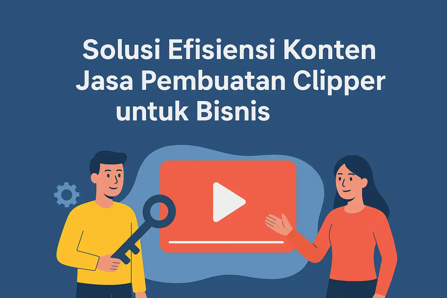 Read more about the article Solusi Efisiensi Konten Jasa Pembuatan Clipper untuk Bisnis Anda